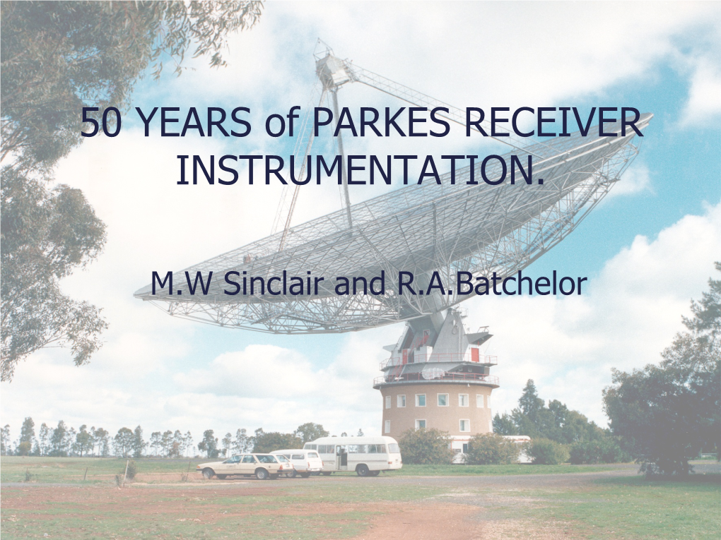 50 YEARS of PARKES RECEIVER INSTRUMENTATION