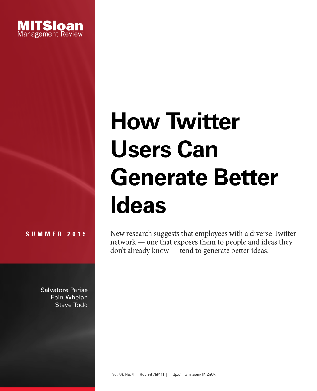 How Twitter Users Can Generate Better Ideas