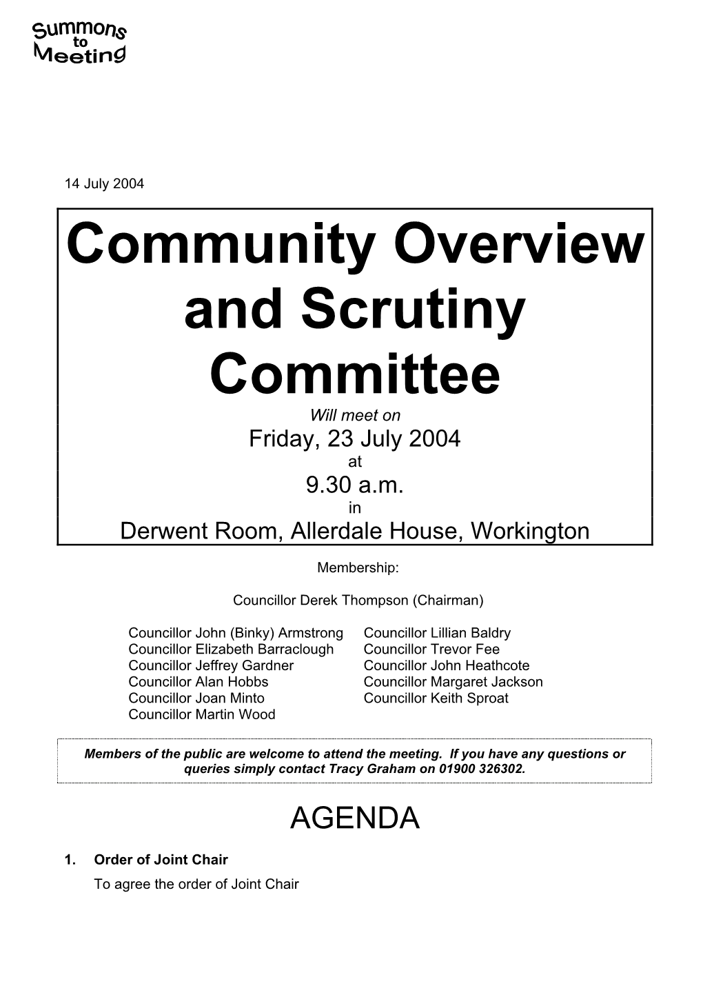 Community Overview and Scrutiny Committee Will Meet on Friday, 23 July 2004 at 9.30 A.M