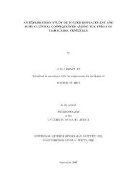 An Exploratory Study of Forced Displacement and Some Cultural Consequences Among the Yukpa of Maracaibo, Venezuela