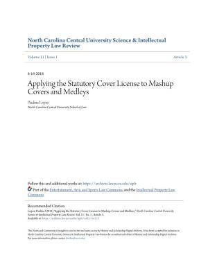 Applying the Statutory Cover License to Mashup Covers and Medleys Paulina Lopez North Carolina Central University School of Law