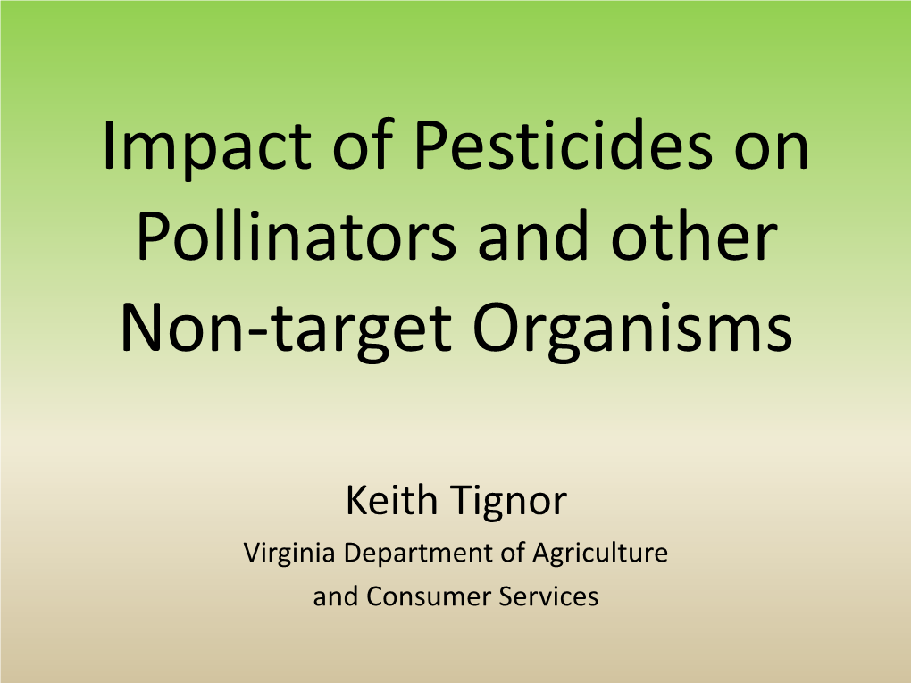 Impact of Pesticides on Pollinators and Other Non-Target Organisms