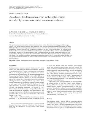 An Albino-Like Decussation Error in the Optic Chiasm Revealed by Anomalous Ocular Dominance Columns