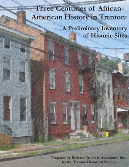 Three Centuries of African- American History in Trenton: a Preliminary Inventory of Historic Sites