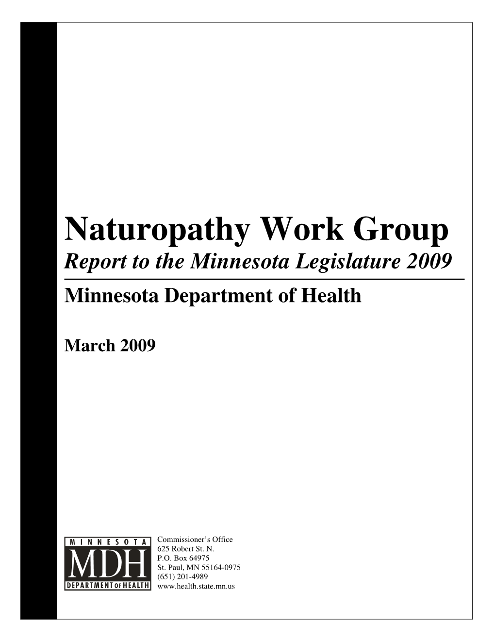 Naturopathy Work Group Report to the Minnesota Legislature 2009