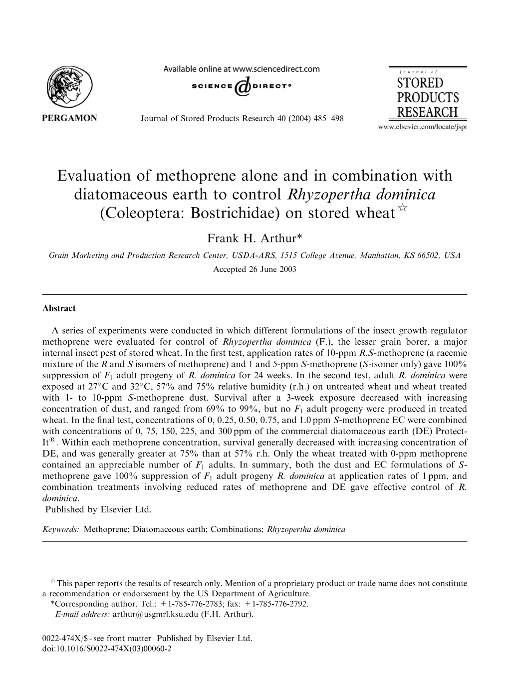 Evaluation of Methoprene Alone and in Combination with Diatomaceous Earth to Control Rhyzopertha Dominica (Coleoptera: Bostrichidae) on Stored Wheat$ Frank H