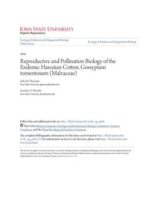 Reproductive and Pollination Biology of the Endemic Hawaiian Cotton, Gossypium Tomentosum (Malvaceae) John M