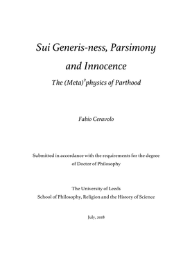 Sui Generis-Ness, Parsimony and Innocence the (Meta)2Physics of Parthood