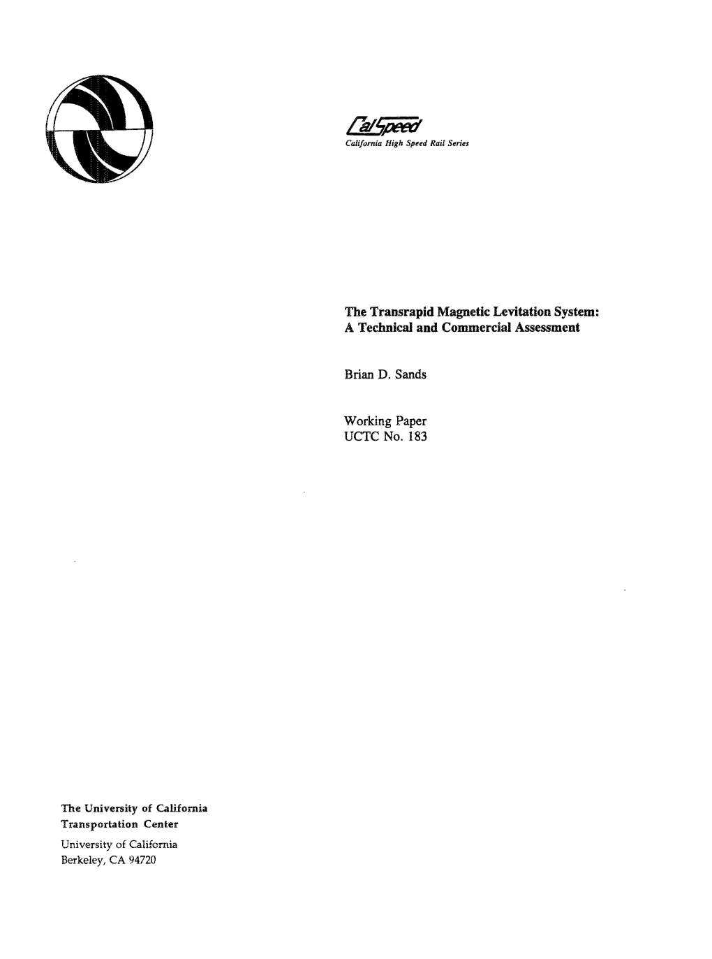 The Transrapid Magnetic Levitation System: a Technical and Commercial Assessment