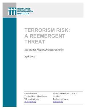 Terrorism Risk: a Reemergent Threat