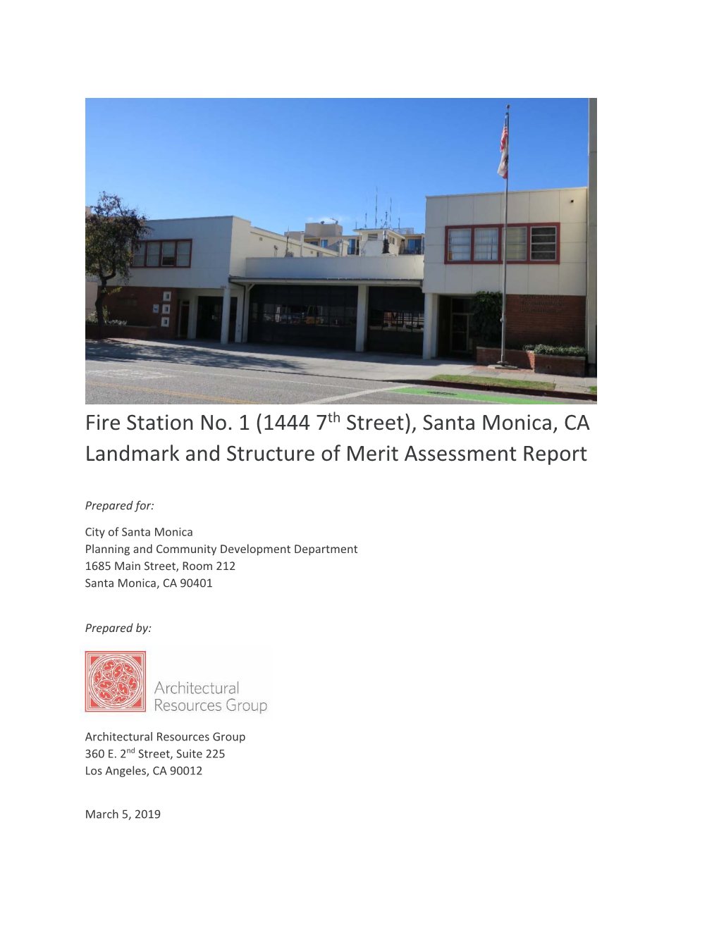 Fire Station No. 1 (1444 7Th Street), Santa Monica, CA Landmark and Structure of Merit Assessment Report