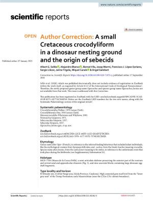 A Small Cretaceous Crocodyliform in a Dinosaur Nesting Ground and the Origin of Sebecids Albert G
