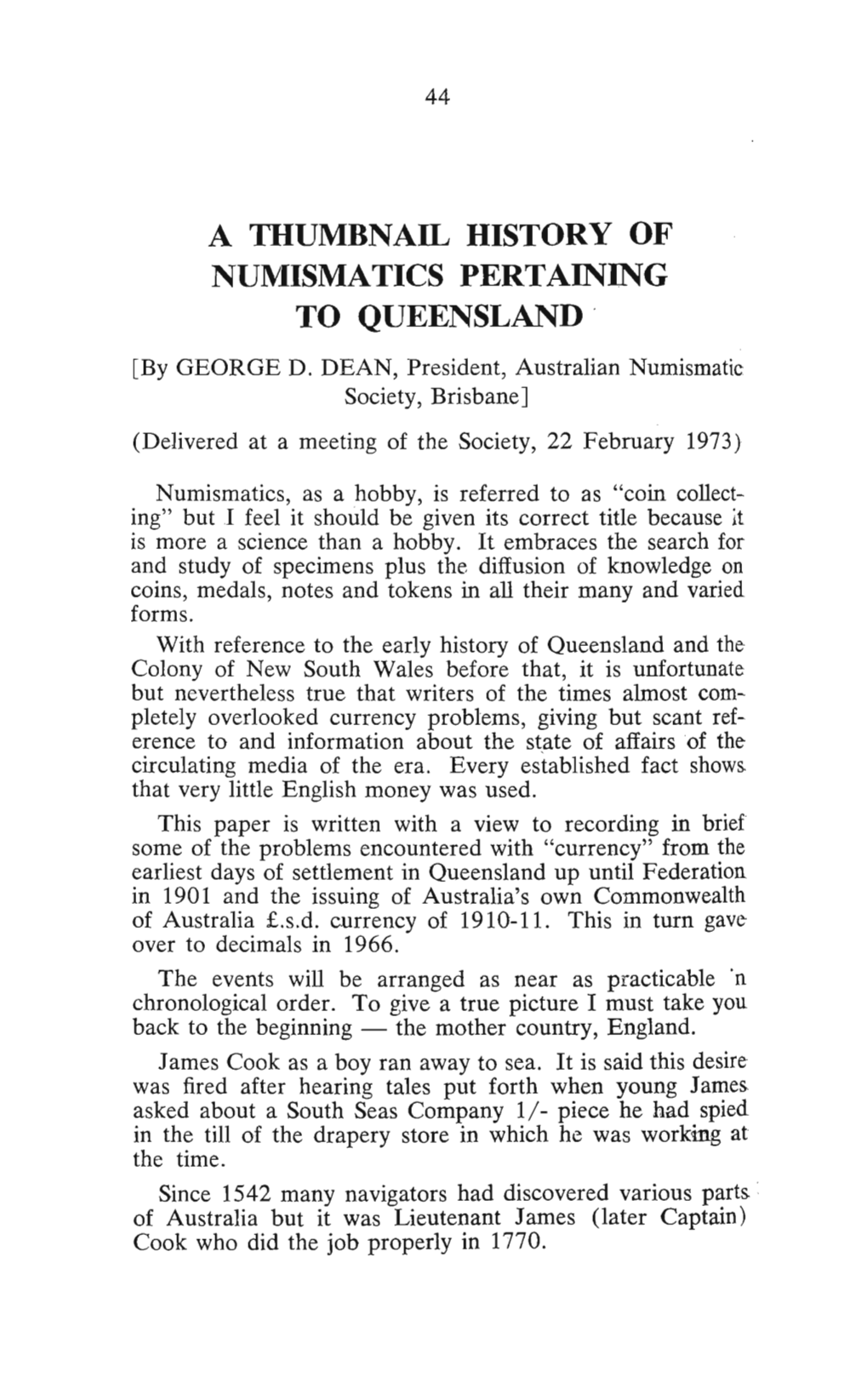 A THUMBNAIL HISTORY of NUMISMATICS PERTAINING to QUEENSLAND [By GEORGE D