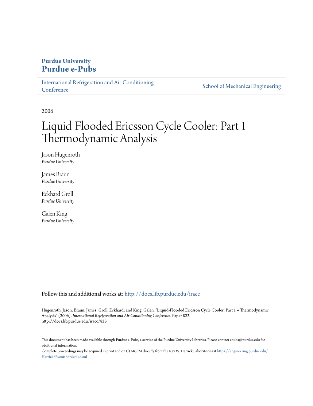 Liquid-Flooded Ericsson Cycle Cooler: Part 1 – Thermodynamic Analysis Jason Hugenroth Purdue University