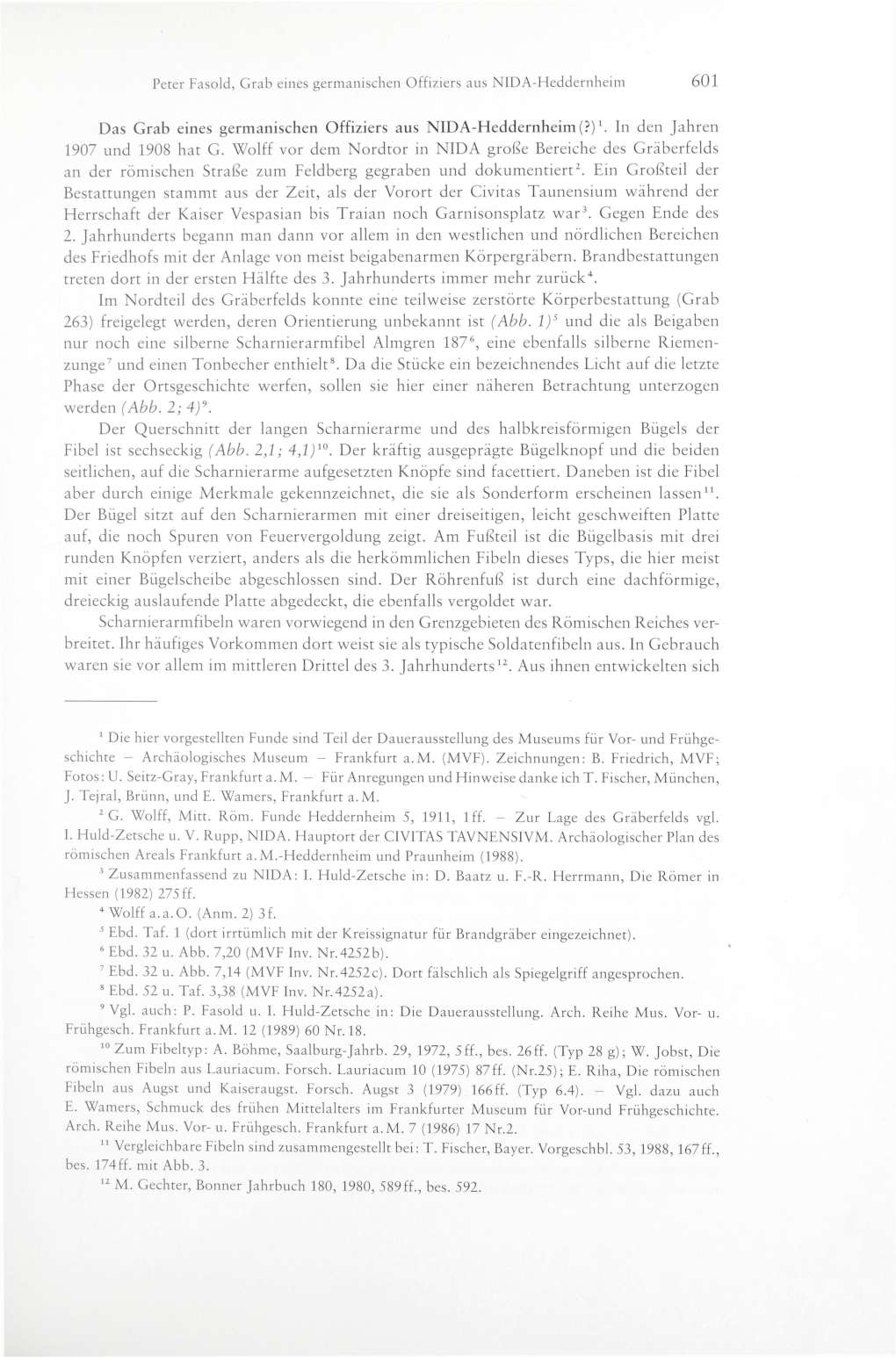 Das Grab Eines Germanischen Offiziers Aus NIDA-Heddernheim (?) L in Den Jahren 1907 Und 1908 Hat G