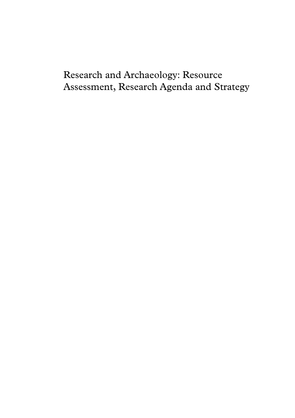 Resource Assessment, Research Agenda and Strategy Cover Illustration: Iron Age Or Roman Period Enclosures at Dean and Shelton in 1986