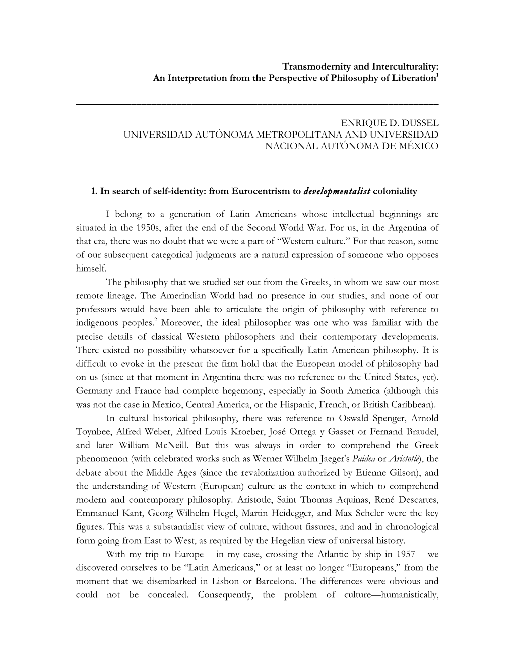 Transmodernity and Interculturality: an Interpretation from the Perspective of Philosophy of Liberation1