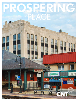 PROSPERING in PLACE PROSPERING in PLACE Prospering in Place: Linking Jobs, Development, and Transit to Spur Chicago’S Economy