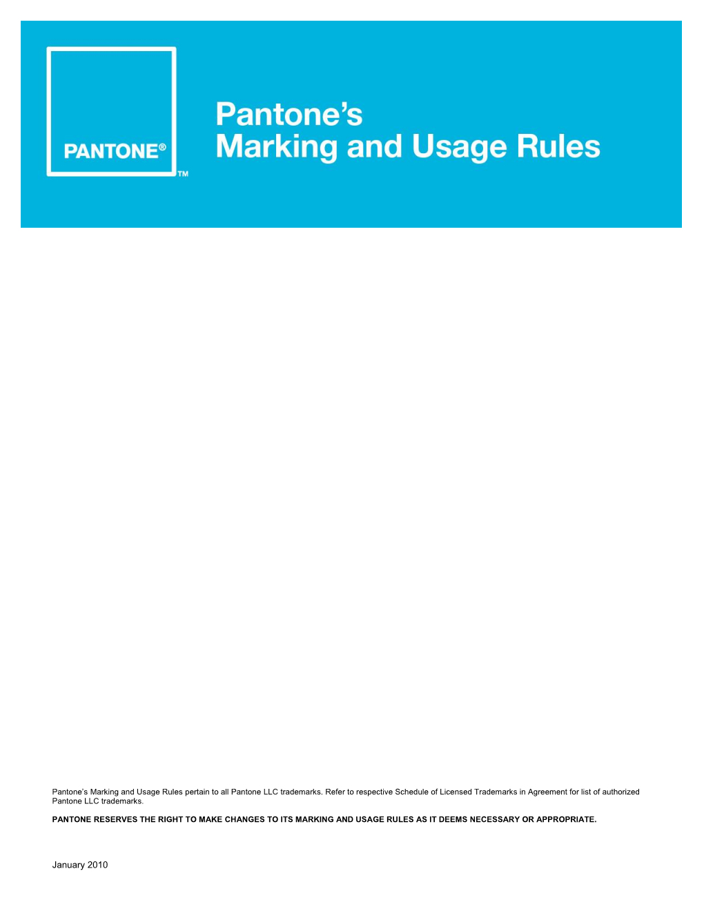The Following Are Rules (“Rules”) for the Use of Pantone