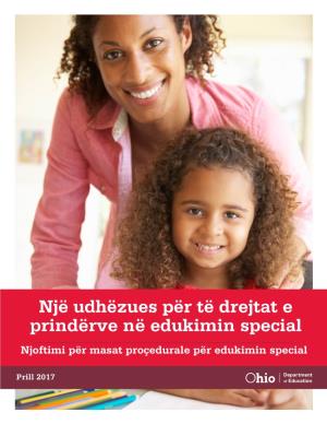 Një Udhëzues Për Të Drejtat E Prindërve Në Edukimin Special Njoftimi Për Masat Proçedurale Për Edukimin Special
