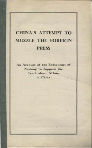 China's Attempt to Muzzle the Foreign Press; an Account of the Endeavors