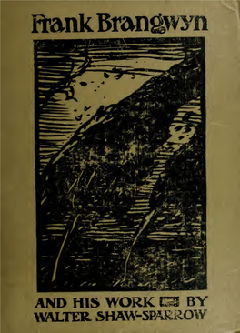Frank Brangwyn and His Work. 1911