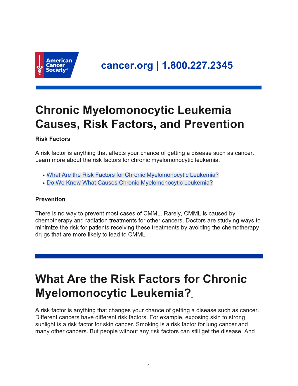 What Are the Risk Factors for Chronic Myelomonocytic Leukemia? ● Do We Know What Causes Chronic Myelomonocytic Leukemia?