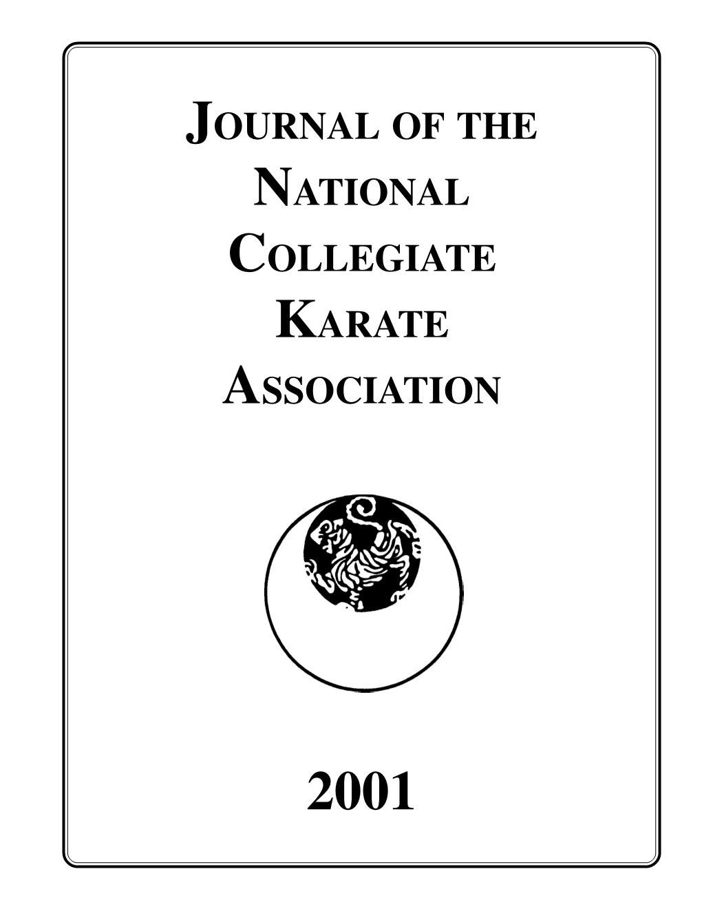 Journal of the National Collegiate Karate Association 2001