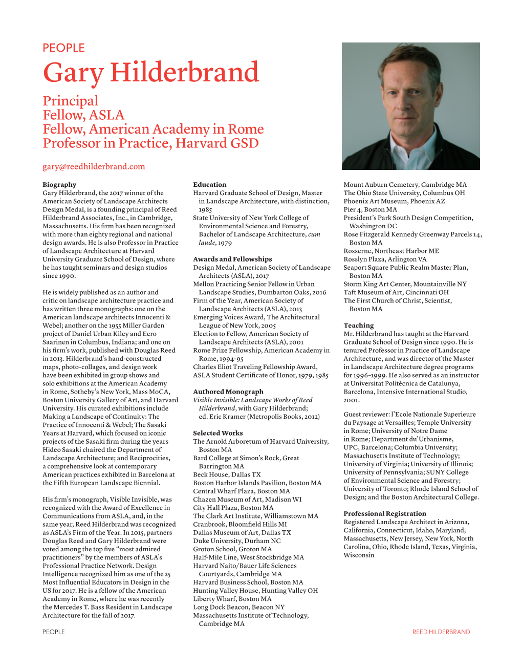 Gary Hilderbrand Principal Fellow, ASLA Fellow, American Academy in Rome Professor in Practice, Harvard GSD Gary@Reedhilderbrand.Com