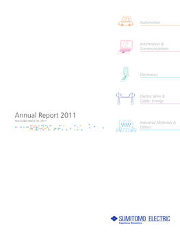 Annual Report 2011Communications & Cable, Energy & Others Year Ended March 31, 2011 Industrial Materials & Others