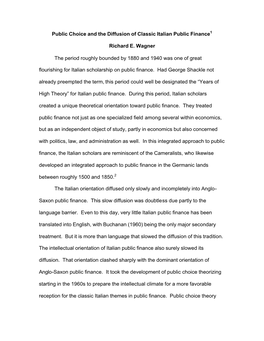 Public Choice and the Diffusion of Classic Italian Public Finance1 Richard E. Wagner the Period Roughly Bounded by 1880 and 1940