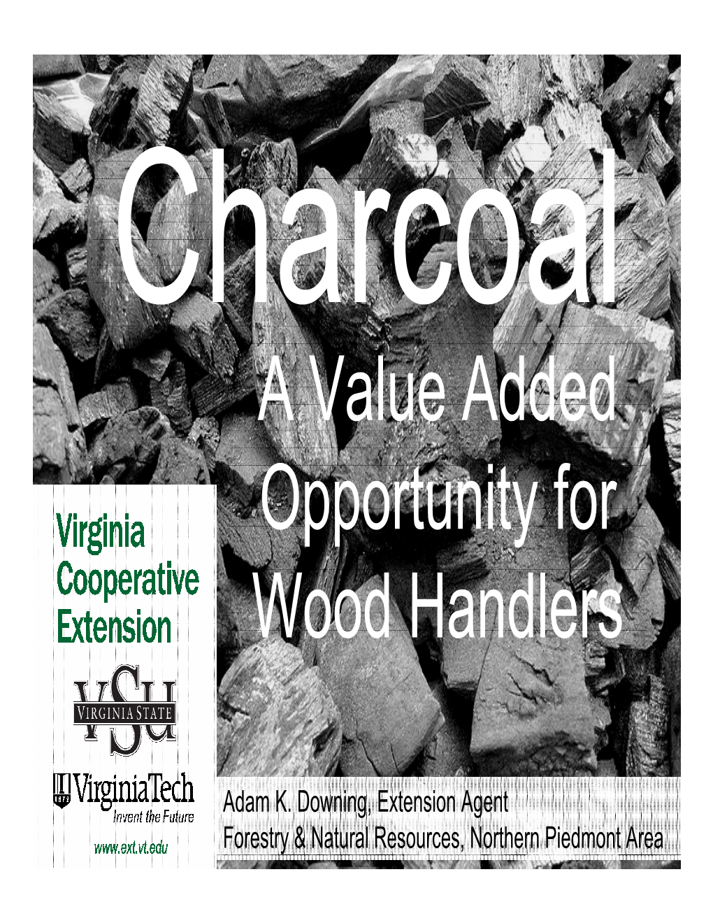 Charcoal: a Value-Added Opportunity for Wood Handlers