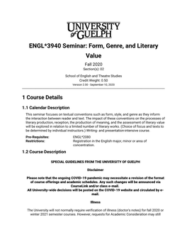 ENGL*3940 Seminar: Form, Genre, and Literary Value Fall 2020 Section(S): 02