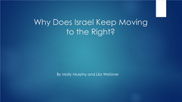 Why Does Israel Keep Moving to the Right?