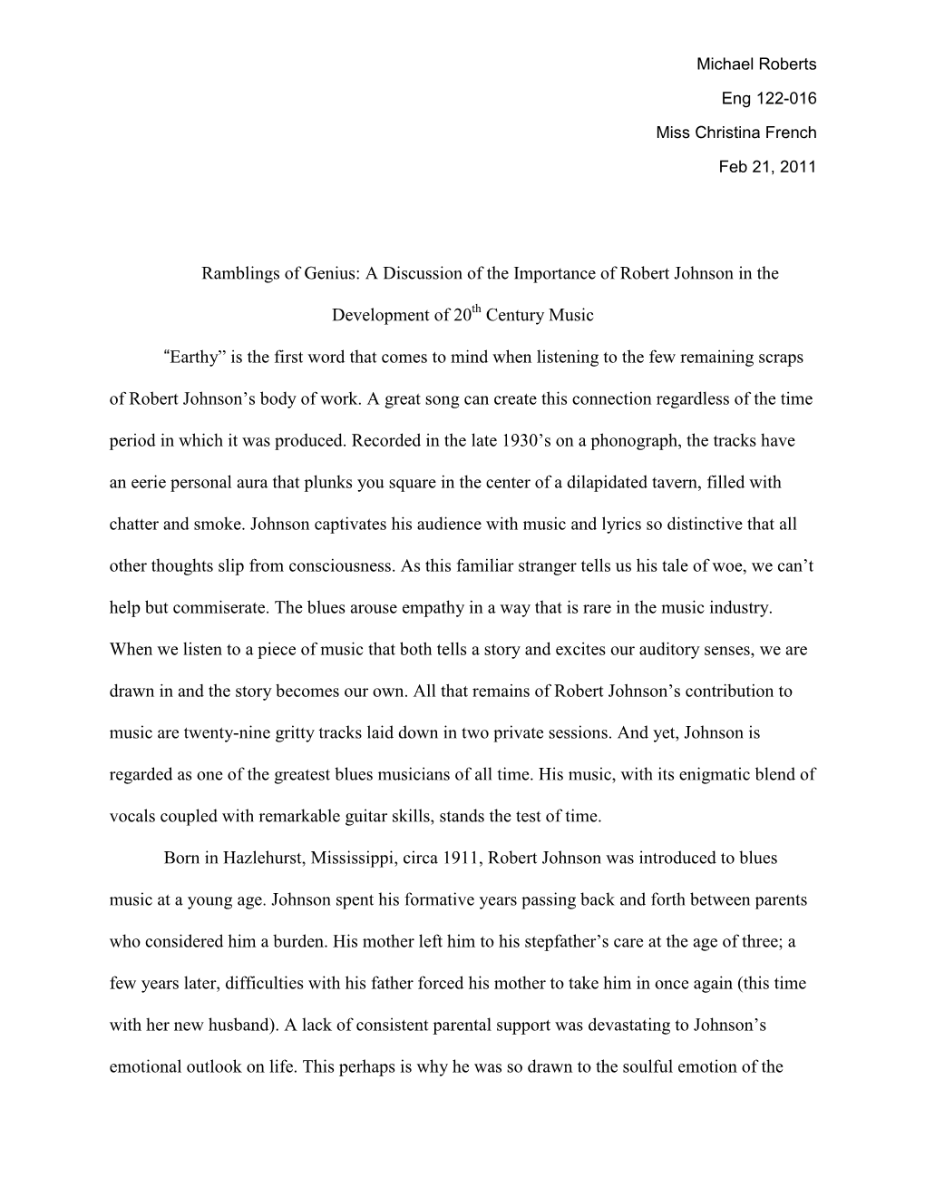 Ramblings of Genius: a Discussion of the Importance of Robert Johnson in the Development of 20 Century Music “Earthy” Is