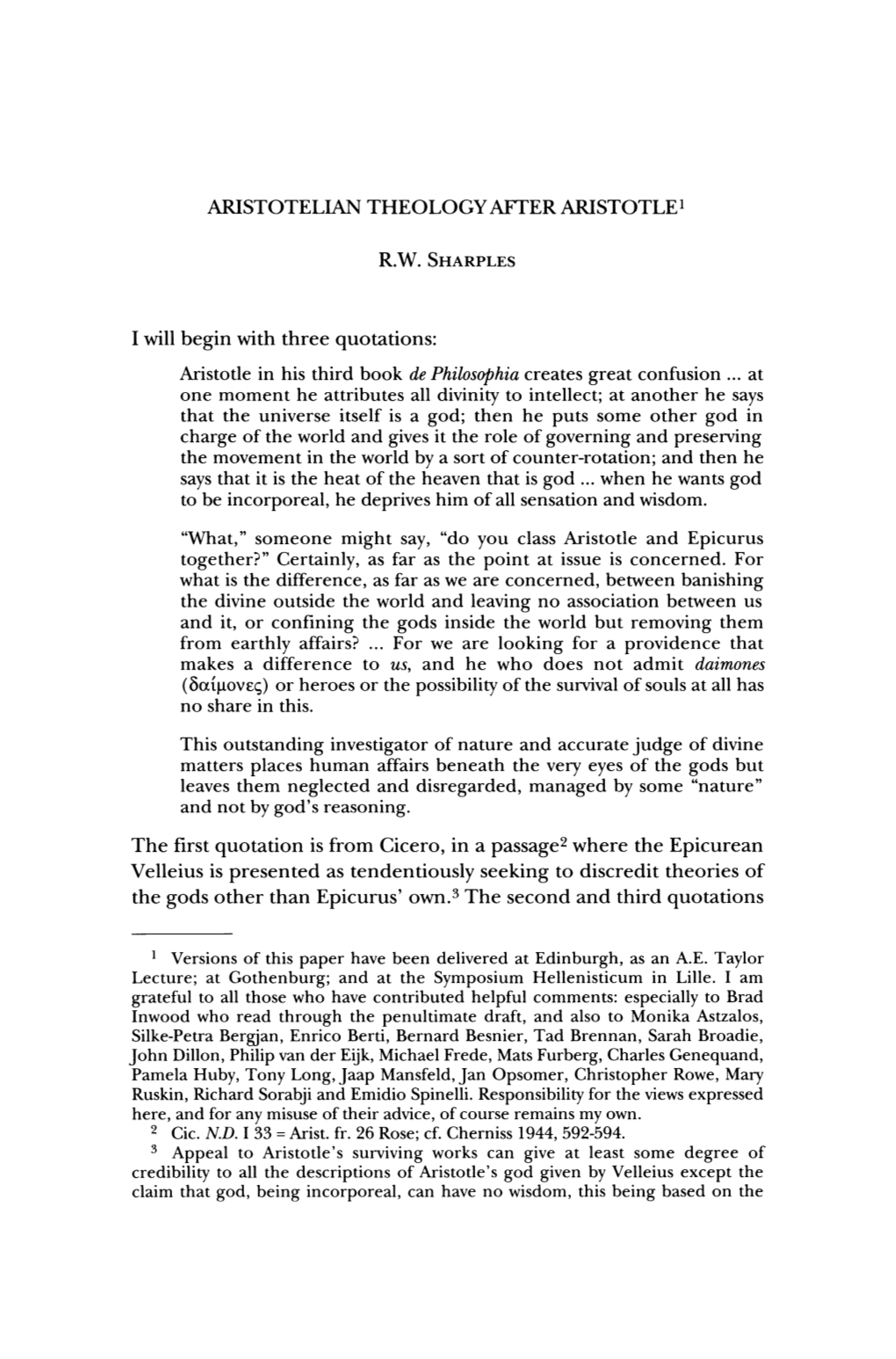 ARISTOTELIAN THEOLOGY AFTER ARISTOTLE1 I Will Begin with Three Quotations: Aristotle in His Third Book De Philosophia Creates Gr