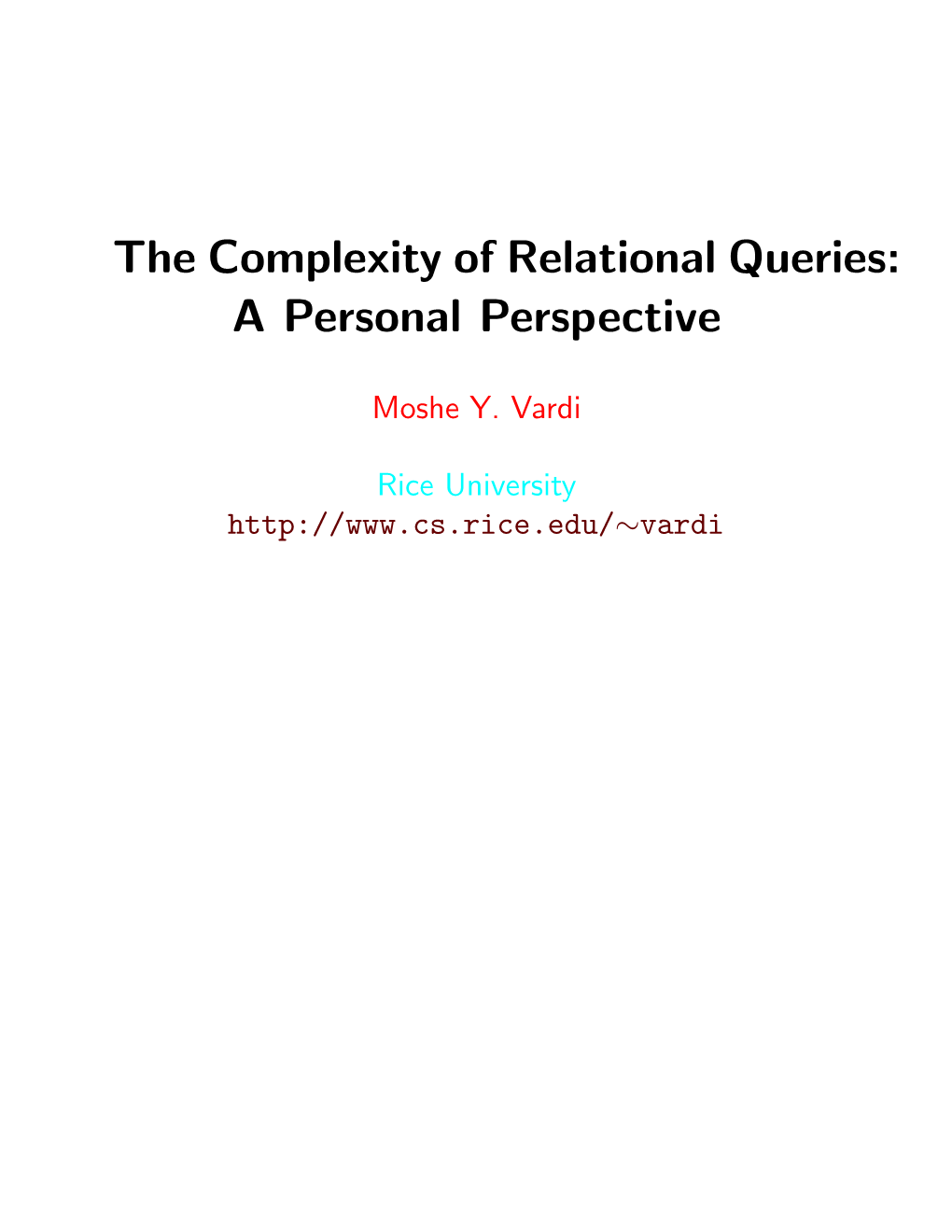 The Complexity of Relational Queries: a Personal Perspective