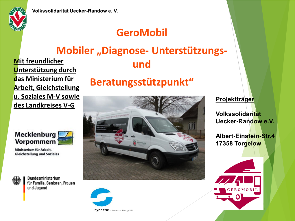 Geromobil Mobiler „Diagnose- Unterstützungs- Mit Freundlicher Unterstützung Durch Und Das Ministerium Für Projektträger Arbeit, Gleichstellung Beratungsstützpunkt“ U