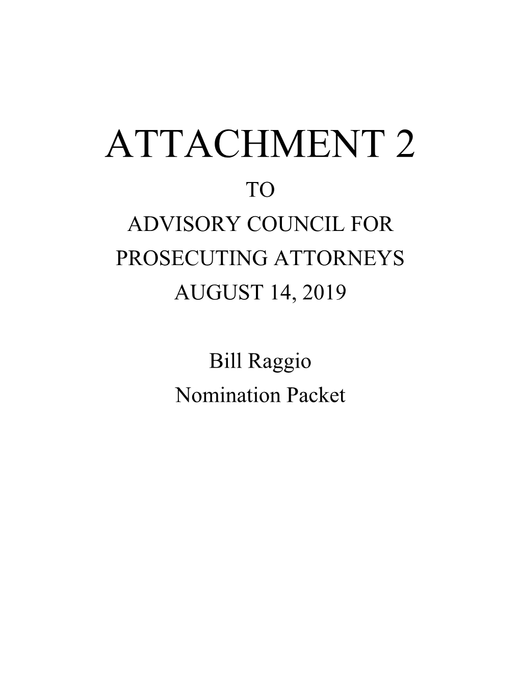 Attachment 2 to Advisory Council for Prosecuting Attorneys August 14, 2019