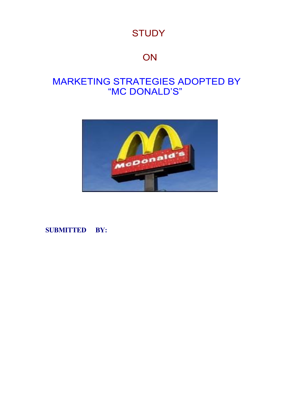 Study on Marketing Strategies Adopted by “Mc