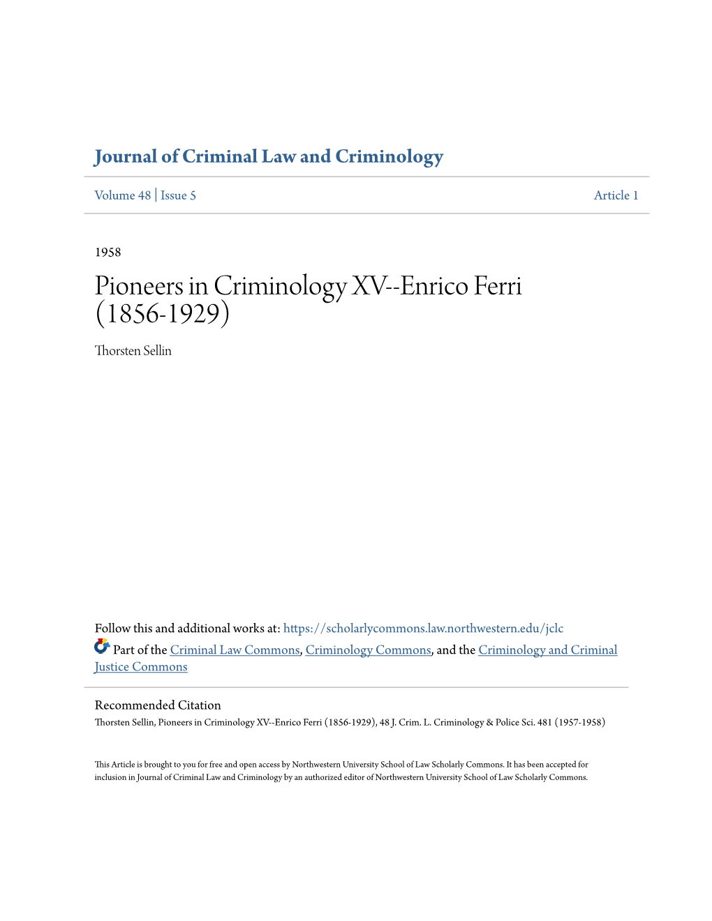 Pioneers in Criminology XV--Enrico Ferri (1856-1929) Thorsten Sellin