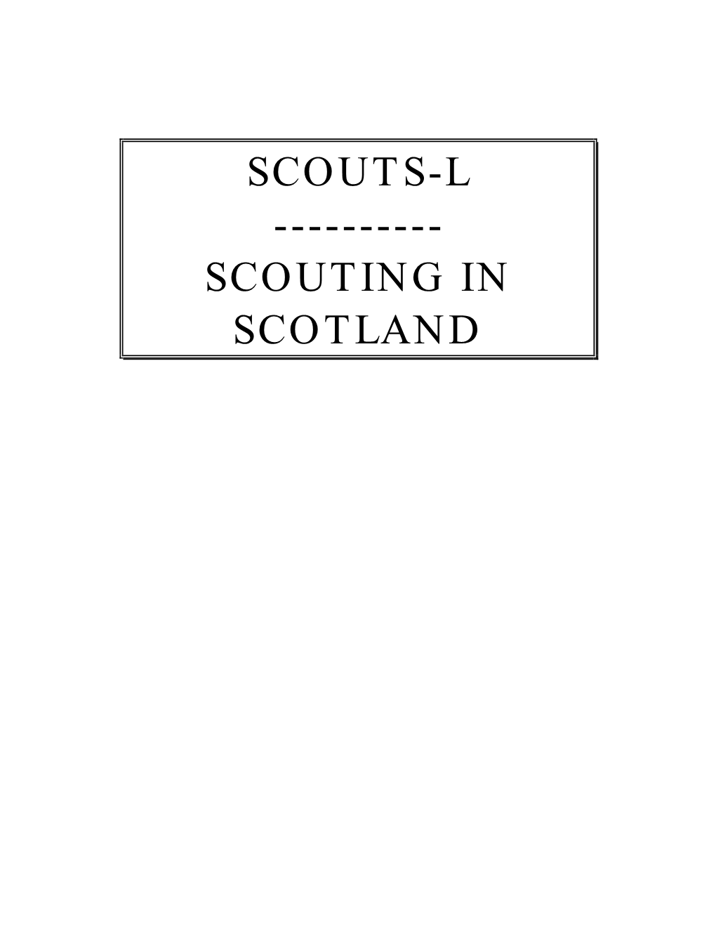 Scouts-L ---Scouting in Scotland