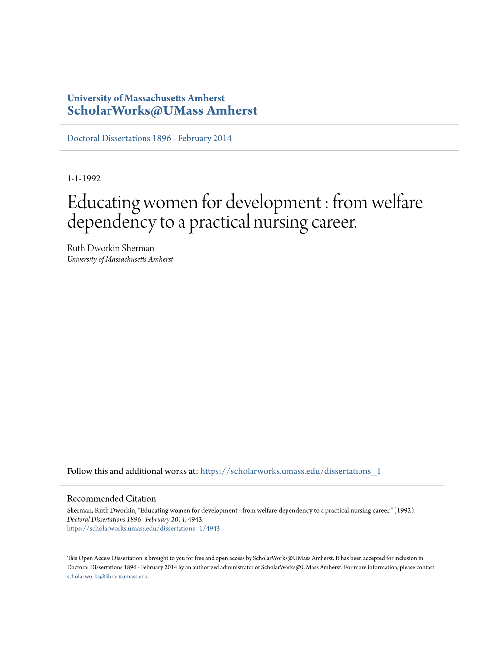 From Welfare Dependency to a Practical Nursing Career. Ruth Dworkin Sherman University of Massachusetts Amherst