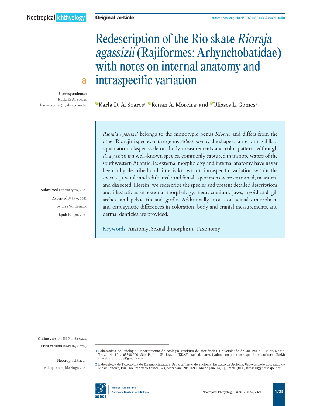 Redescription of the Rio Skate Rioraja Agassizii (Rajiformes: Arhynchobatidae) with Notes on Internal Anatomy and Intraspecific Variation