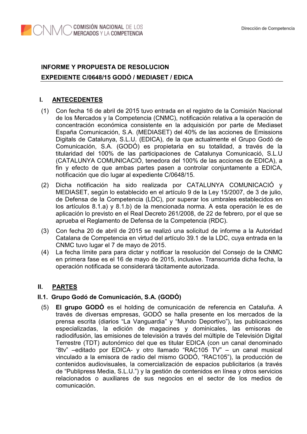 Informe Y Propuesta De Resolucion Expediente C/0648/15 Godó / Mediaset / Edica