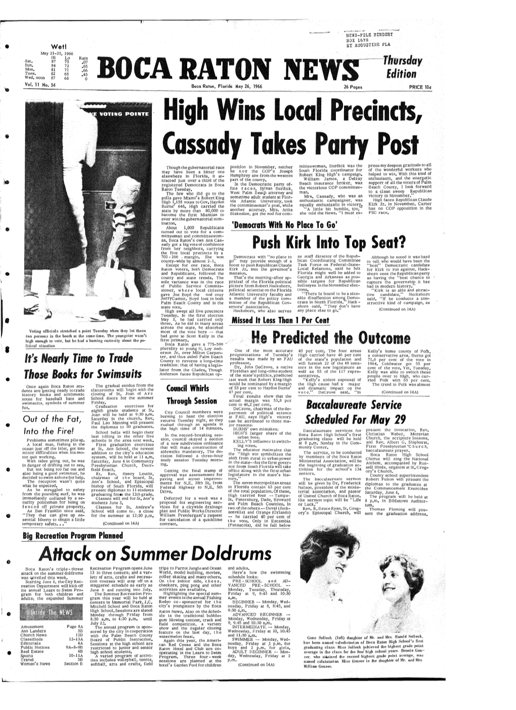 Florida May 26, 1966 26 Pages PRICE 104 High Wins Local Precincts, M Cassady Takes Party Post Position in November, Neither Mitteewoman