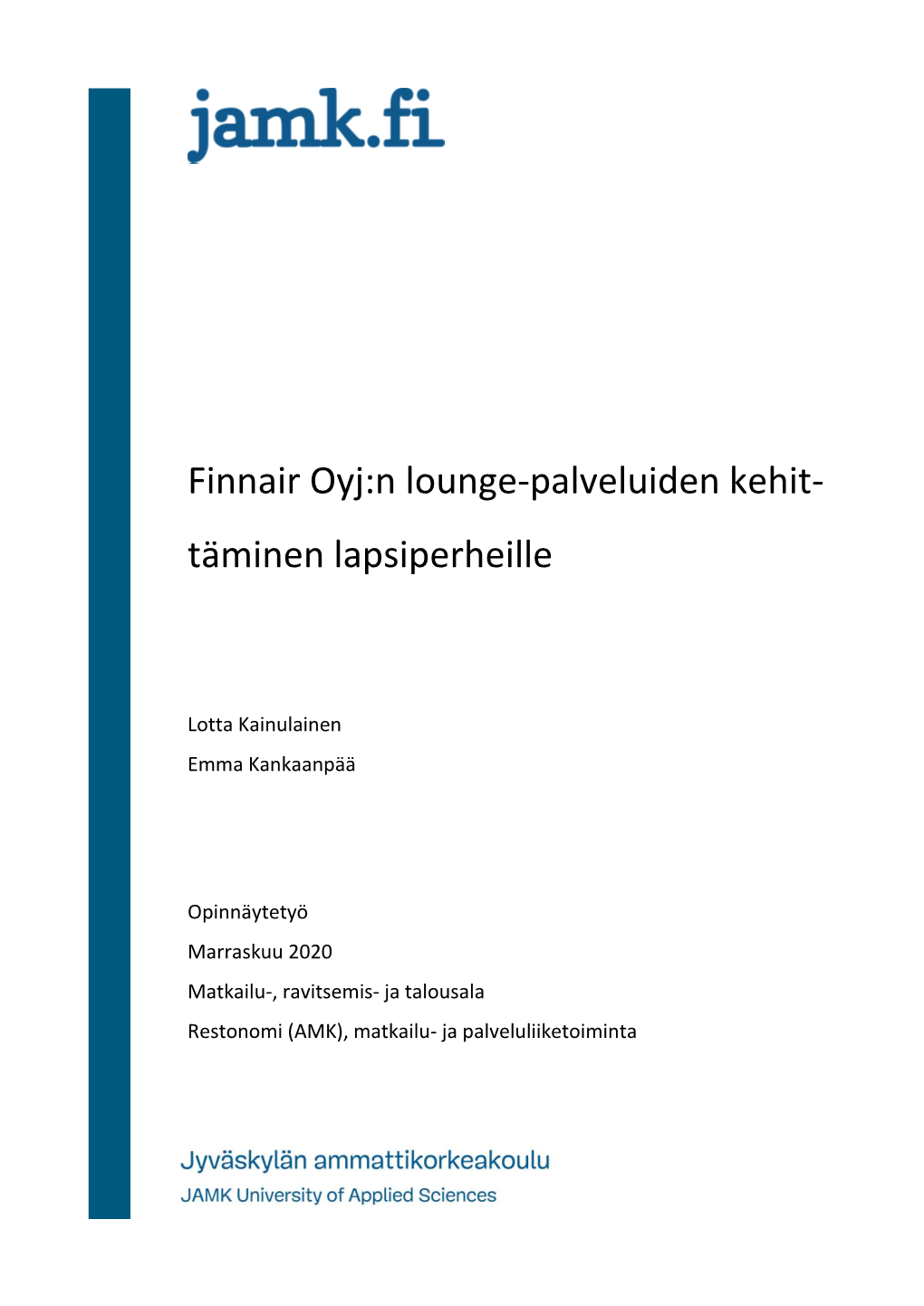 Finnair Oyj:N Lounge-Palveluiden Kehit- Täminen Lapsiperheille