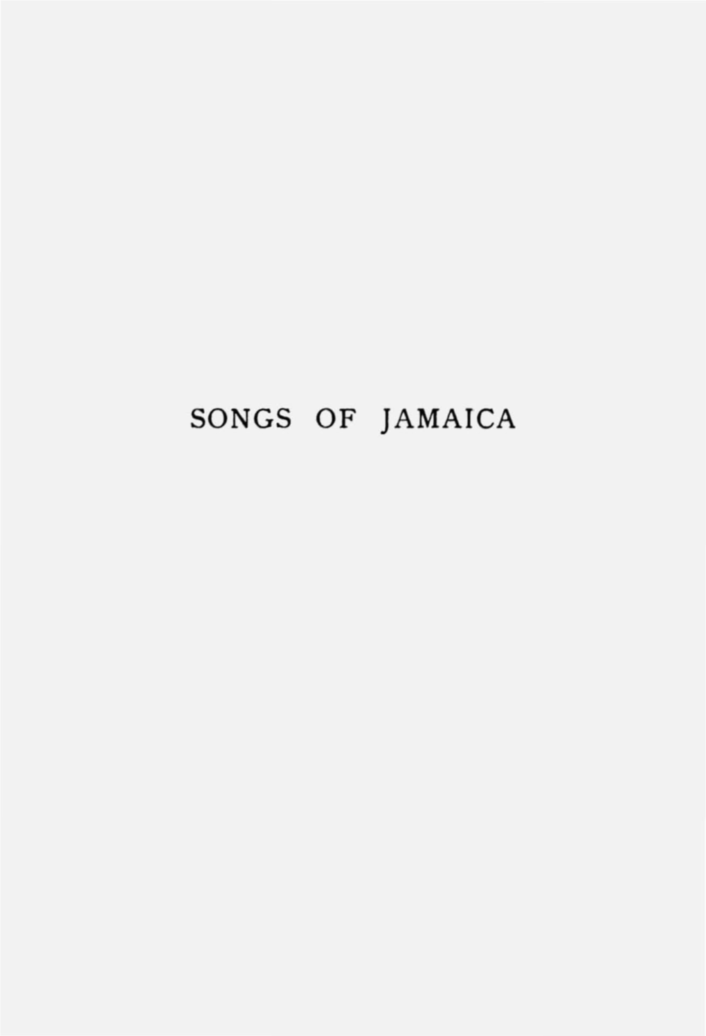 Songs of Jamaica Cla Uue .\I'kay