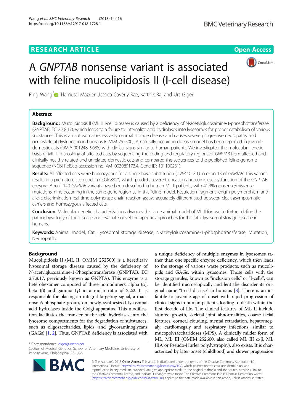 A GNPTAB Nonsense Variant Is Associated with Feline Mucolipidosis II (I-Cell Disease) Ping Wang* , Hamutal Mazrier, Jessica Caverly Rae, Karthik Raj and Urs Giger