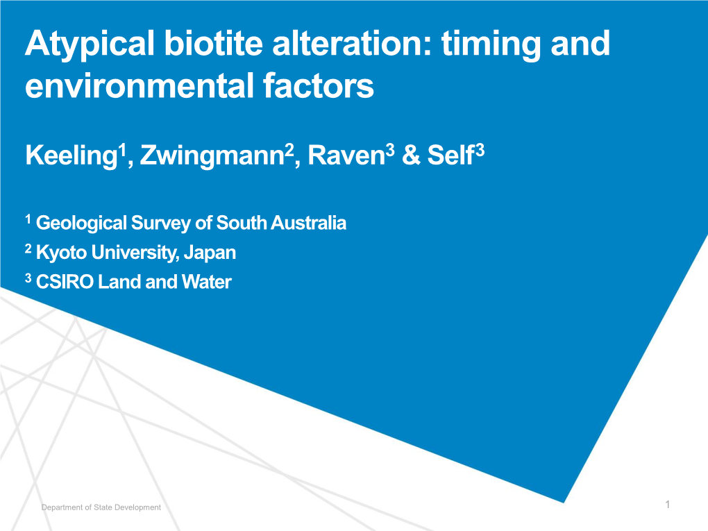 Atypical Biotite Alteration: Timing and Environmental Factors